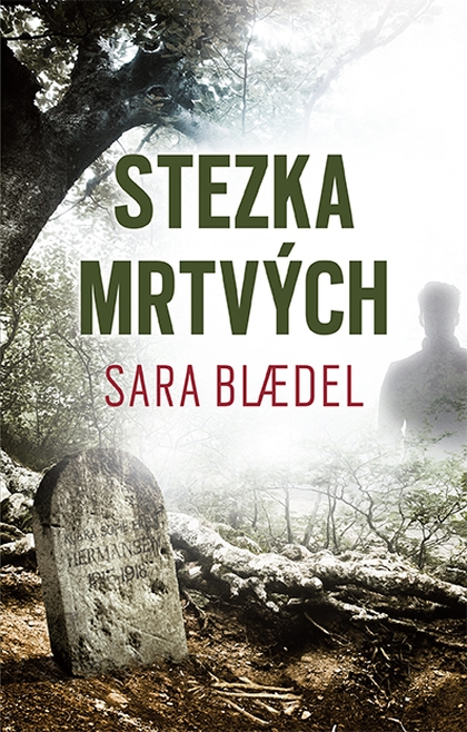 E-kniha Stezka mrtvých - Sara Blædel