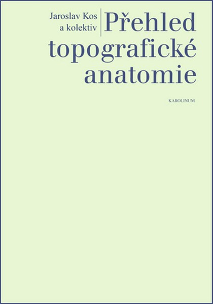 E-kniha Přehled topografické anatomie - Jaroslav Kos