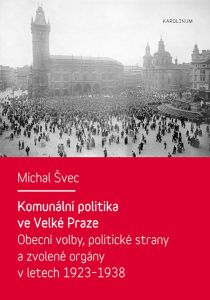 E-kniha Komunální politika ve Velké Praze - Michal Švec