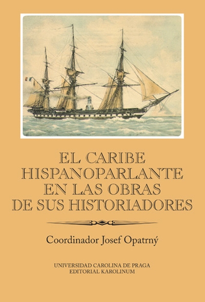 E-kniha El Caribe hispanoparlante en las obras de sus historiadores - Josef Opatrný
