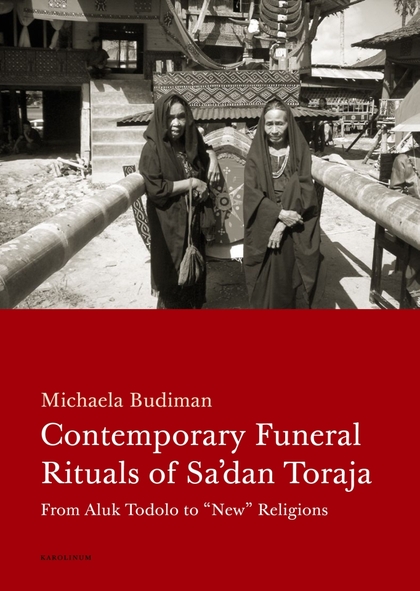 E-kniha Contemporary Funeral Rituals of Sa'dan Toraja. From Aluk Todolo to "New" Religions - Michaela Budiman