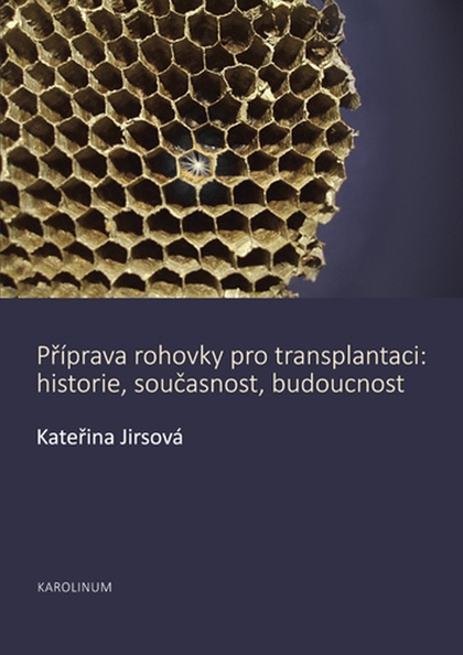 E-kniha Příprava rohovky pro transplantaci - Kateřina Jirsová