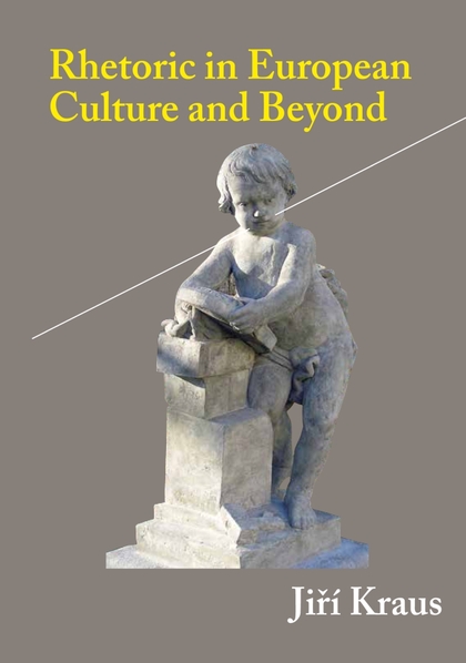 E-kniha Rhetoric in European Culture and Beyond - Jiří Kraus
