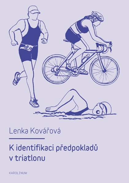 E-kniha K identifikaci předpokladů v triatlonu - Lenka Kovářová