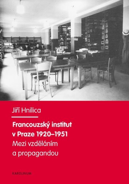 E-kniha Francouzský institut v Praze 1920–1951 - Jiří Hnilica