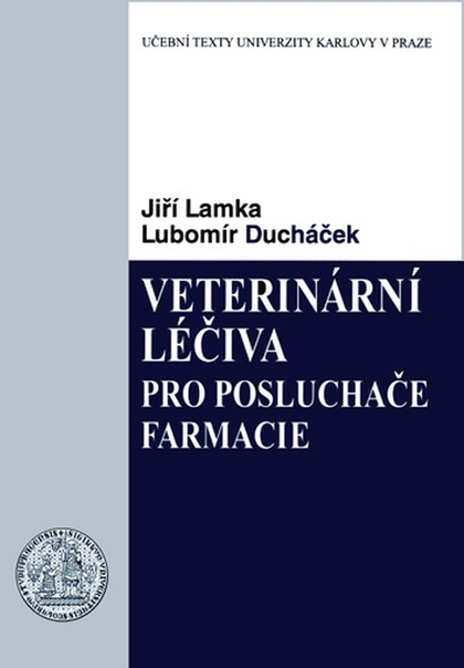 E-kniha Veterinární léčiva pro posluchače farmacie - Jiří Lamka, Lubomír Ducháček