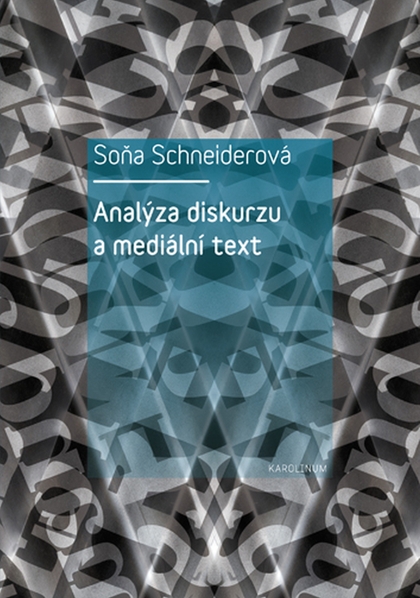 E-kniha Analýza diskurzu a mediální text - Soňa Schneiderová