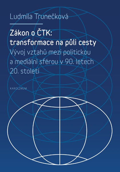 E-kniha Zákon o ČTK: transformace na půli cesty - Ludmila Trunečková