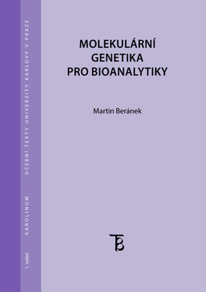 E-kniha Molekulární genetika pro bioanalytiky - Martin Beránek