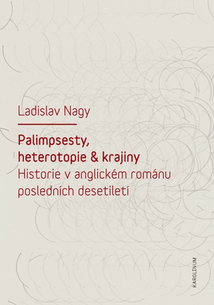 E-kniha Palimpsesty, heterotopie a krajiny - Ladislav Nagy