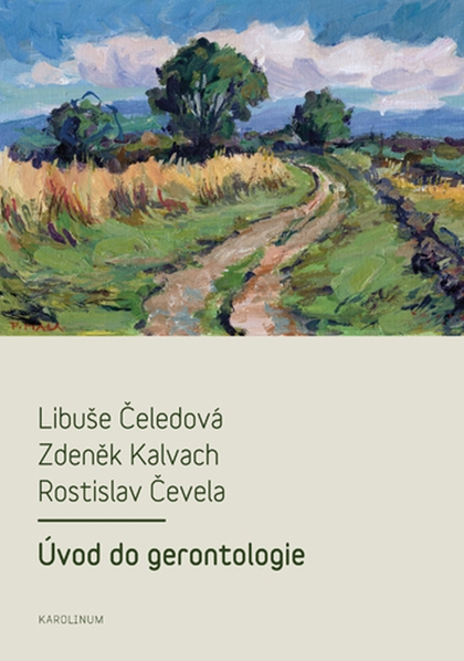 E-kniha Úvod do gerontologie - Zdeněk Kalvach, Rostislav Čevela, Libuše Čeledová
