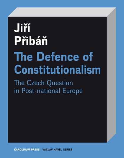 E-kniha The Defence of Constitutionalism - Jiří Přibáň