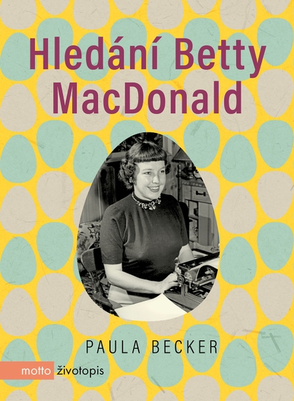 E-kniha Hledání Betty MacDonald - Paula Becker