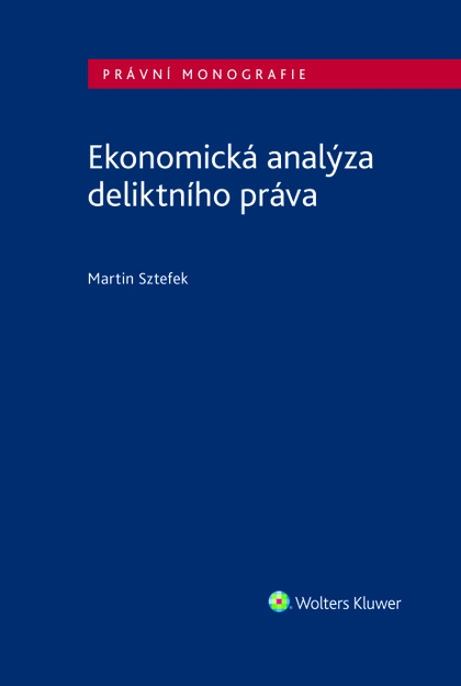 E-kniha Ekonomická analýza deliktního práva - Martin Sztefek