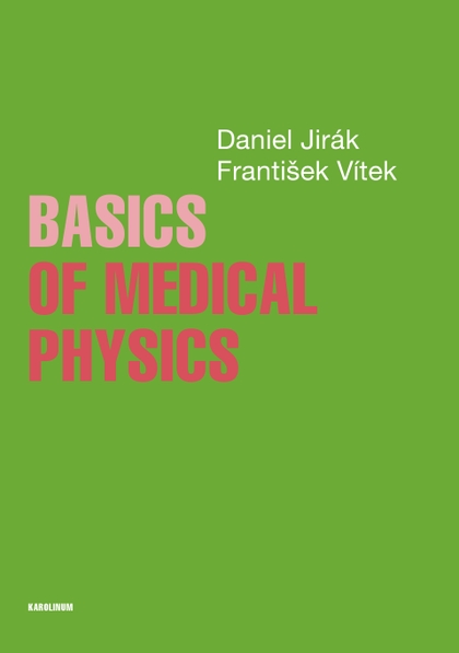 E-kniha Basics of Medical Physics - František Vítek, Daniel Jirák