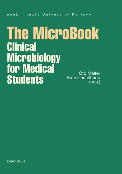 E-kniha The MicroBook - Clinical Microbiology for Medical Students - Oto Melter, Rute Castelhano