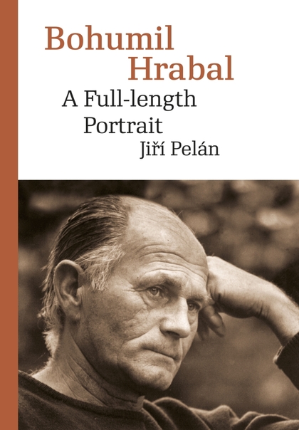 E-kniha Bohumil Hrabal. A Full-length Portrait - Jiří Pelán