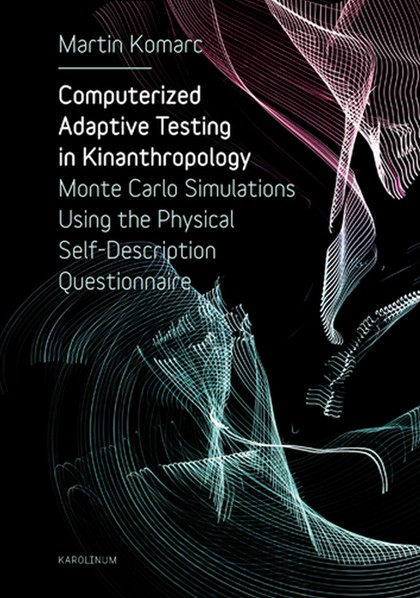 E-kniha Computerized Adaptive Testing in Kinanthropology - Martin Komarc