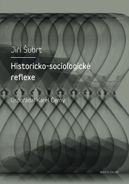 E-kniha Historicko-sociologické reflexe - Jiří Šubrt