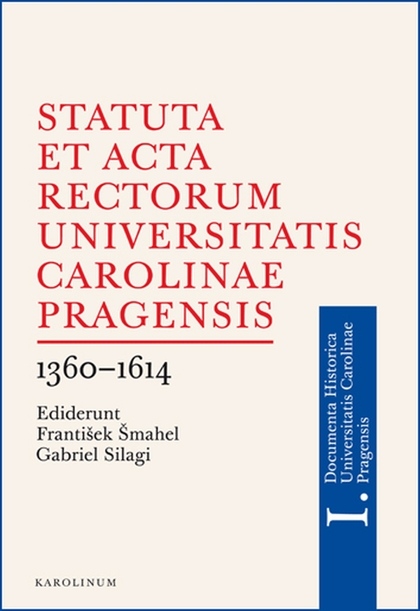E-kniha Statuta et Acta rectorum Universitatis Carolinae Pragensis - František Šmahel, Gabriel Silagi