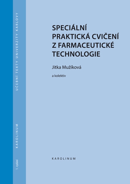 E-kniha Speciální praktická cvičení z farmaceutické technologie - Jitka Mužíková