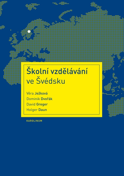 E-kniha Školní vzdělávání ve Švédsku - Dominik Dvořák, Věra Ježková, David Greger, Holger Daun