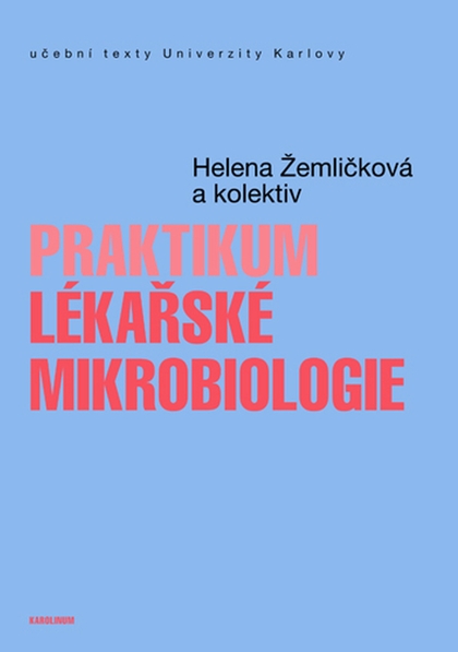 E-kniha Praktikum lékařské mikrobiologie - Helena Žemličková