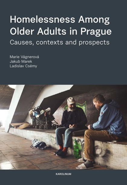 E-kniha Homelessness Among Older Adults in Prague - Marie Vágnerová, Jakub Marek, Ladislav Csémy