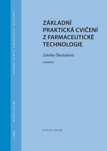 E-kniha Základní praktická cvičení z farmaceutické technologie - Zdeňka Šklubalová