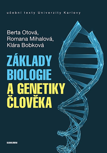 E-kniha Základy biologie a genetiky člověka - Berta Otová, Romana Mihalová, Klára Bobková