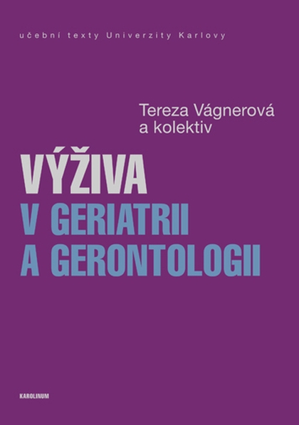 E-kniha Výživa v geriatrii a gerontologii - Tereza Vágnerová