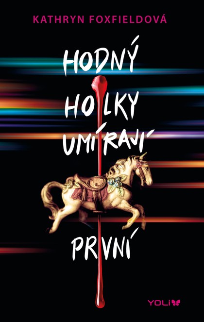 E-kniha Hodný holky umírají první - Kathryn Foxfieldová