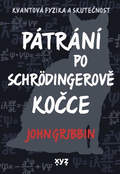 E-kniha Pátrání po Schrödingerově kočce - John Gribbin
