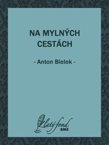 E-kniha Na mylných cestách - Anton Bielek