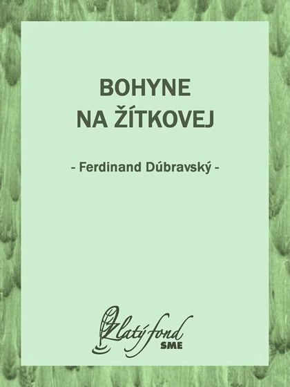 E-kniha Bohyne na Žítkovej - Ferdinand Dúbravský