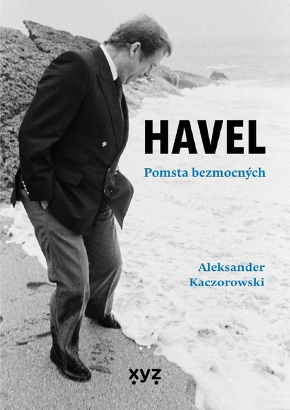 E-kniha Havel: Pomsta bezmocných  - Aleksander Kaczorowski