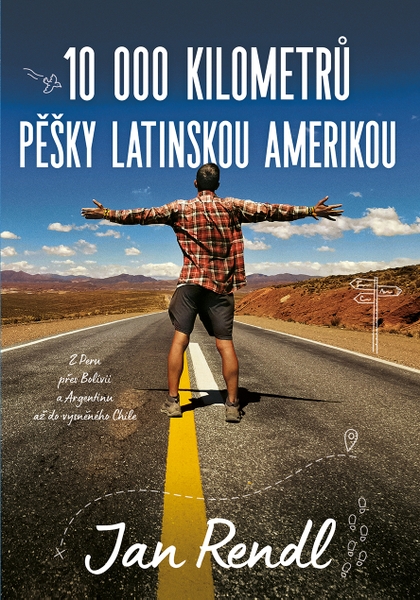 E-kniha 10 000 kilometrů pěšky Latinskou Amerikou - Jan Rendl