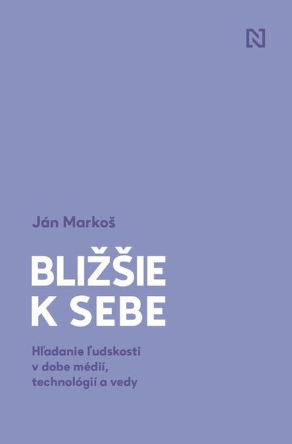 E-kniha Bližšie k sebe - Ján Markoš