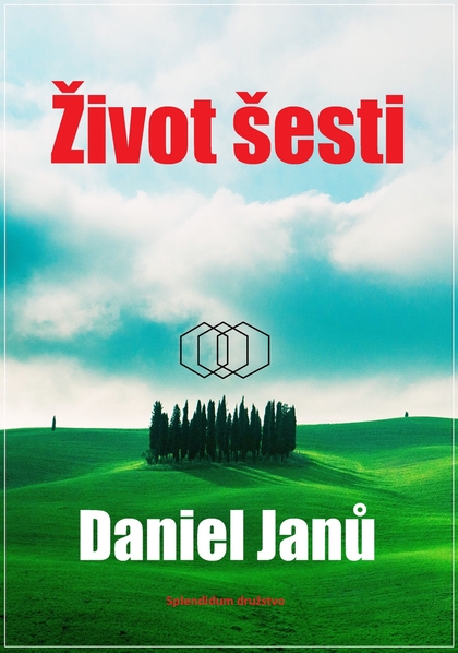E-kniha Život šesti - Daniel  Janů