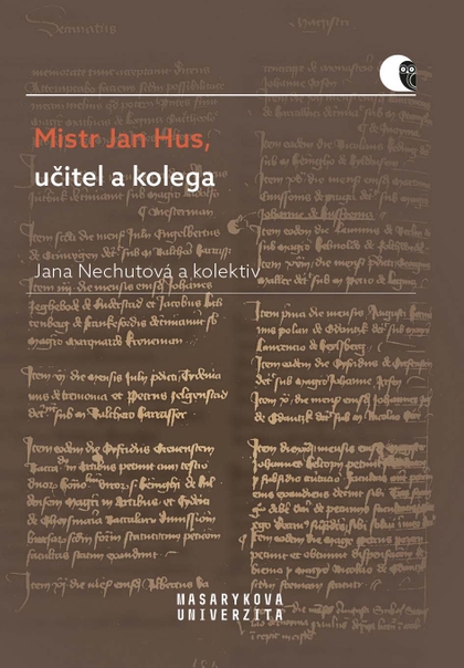 E-kniha Mistr Jan Hus, učitel a kolega - Jana Nechutová, Lucie Mazalová, Jana Malá, Helena Krmíčková