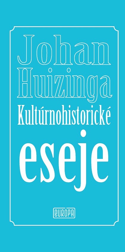 E-kniha Kultúrnohistorické eseje - Johan Huizinga