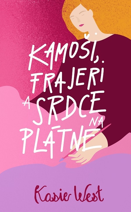 E-kniha Kamoši, frajeri a srdce na plátne - Kasie West