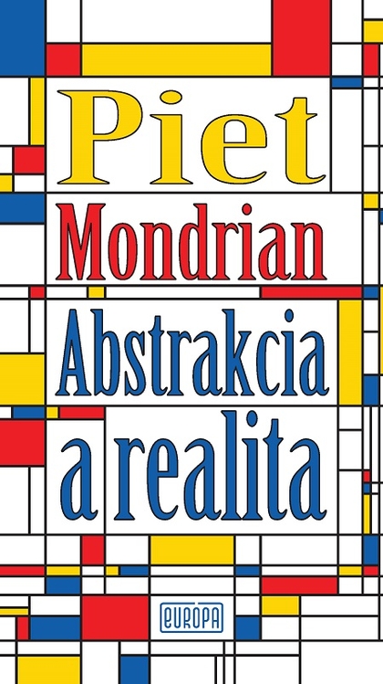 E-kniha Abstrakcia a realita - Piet Mondrian