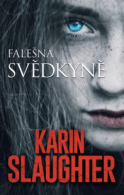 E-kniha Falešná svědkyně - Karin Slaughter