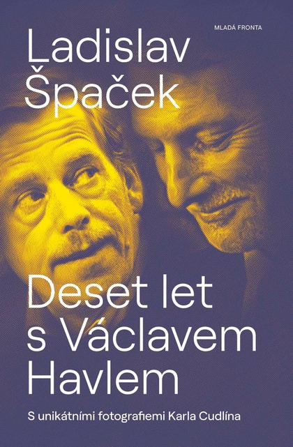 E-kniha Deset let s Václavem Havlem - Ladislav Špaček