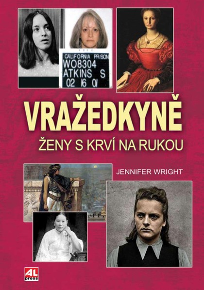 E-kniha Vražedkyně - ženy s krví na rukou - Jennifer Wright