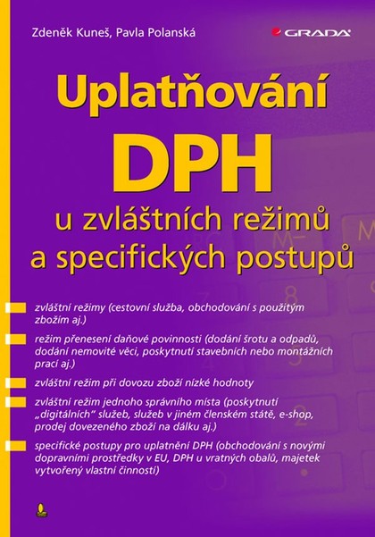 E-kniha Uplatňování DPH u zvláštních režimů a specifických postupů - Zdeněk Kuneš, Pavla Polanská