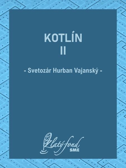 E-kniha Kotlín II - Svetozár Hurban Vajanský