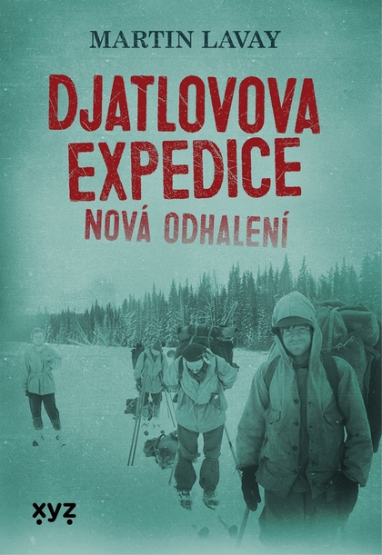 E-kniha Djatlovova expedice: nová odhalení - Martin Lavay