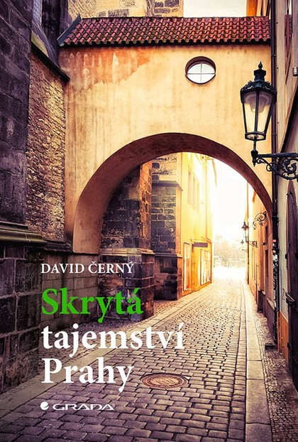 E-kniha Skrytá tajemství Prahy - David Černý